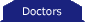 Doctors